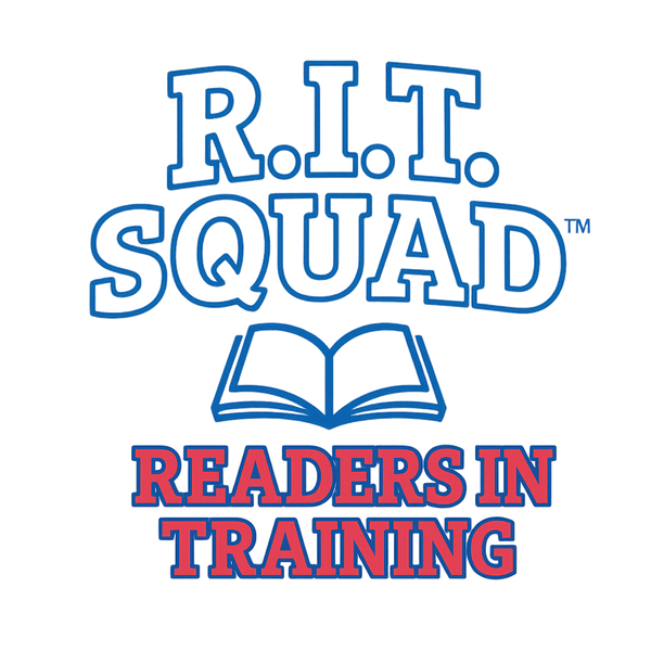 R.I.T. SQUAD READERS IN TRAINING™️